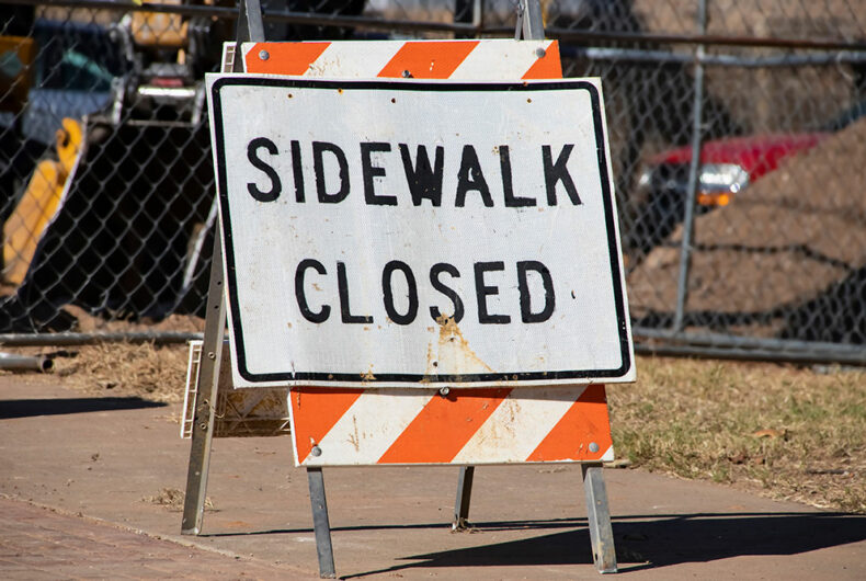 Sidewalk closed signs – Importance and correct placement